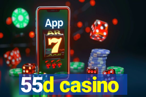 55d casino